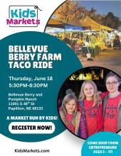 Kids Markets - Bellevue Berry Farm Taco Ride 6-18-26