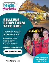 Kids Markets - Bellevue Berry Farm Taco Ride 7-16-26
